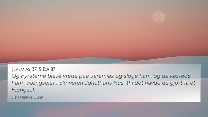 Jeremias 37:15 DA1871 Bible Verse Image