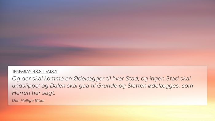 Jeremias 48:8 DA1871 4K Wallpaper - Og der skal komme en Ødelægger til hver Stad, - 4K Wallpaper Bible Verse