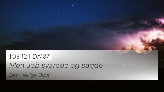Job 12:1 DA1871 4K Wallpaper - Men Job svarede og - 4K Wallpaper Bible Verse