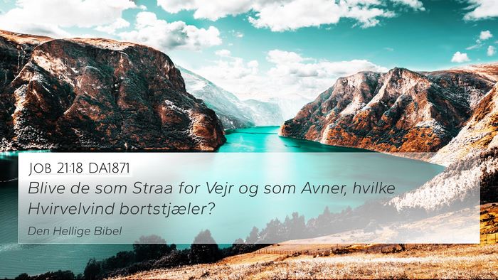 Job 21:18 DA1871 Bible Verse Image