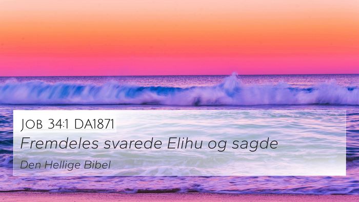 Job 34:1 DA1871 4K Wallpaper - Fremdeles svarede Elihu og - 4K Wallpaper Bible Verse