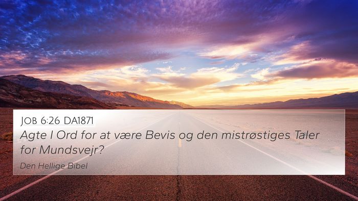 Job 6:26 DA1871 Bible Verse Image