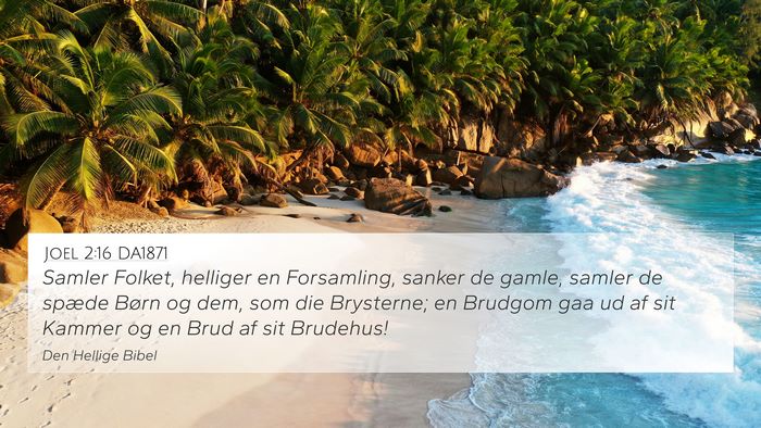 Joel 2:16 DA1871 4K Wallpaper - Samler Folket, helliger en Forsamling, sanker de - 4K Wallpaper Bible Verse
