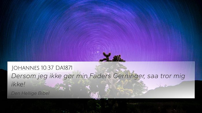 Johannes 10:37 DA1871 Bible Verse Image