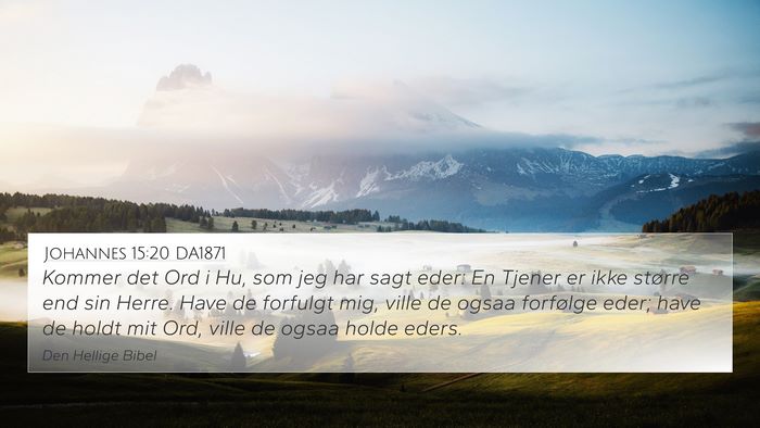 Johannes 15:20 DA1871 Bible Verse Image