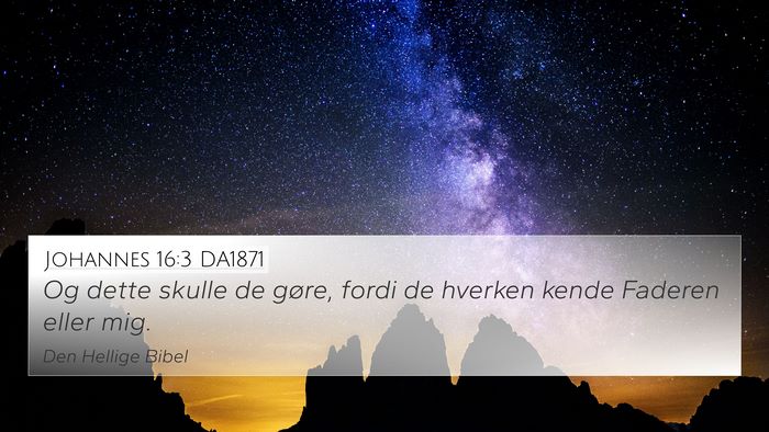 Johannes 16:3 DA1871 Bible Verse Image