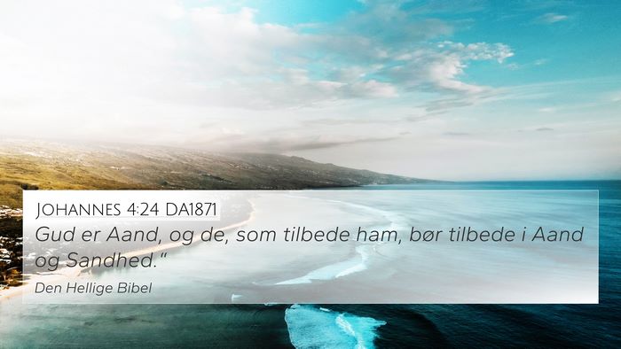 Johannes 4:24 DA1871 Bible Verse Image