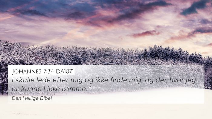 Johannes 7:34 DA1871 Bible Verse Image