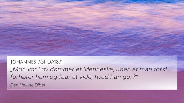 Johannes 7:51 DA1871 Bible Verse Image