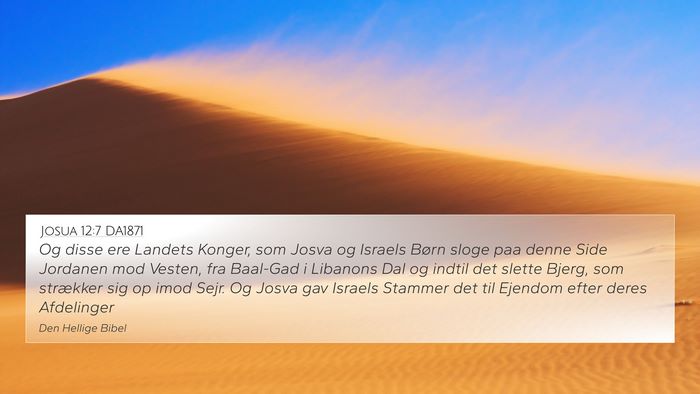 Josua 12:7 DA1871 4K Wallpaper - Og disse ere Landets Konger, som Josva og Israels - 4K Wallpaper Bible Verse