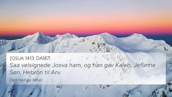 Josua 14:13 DA1871 Bible Verse Image