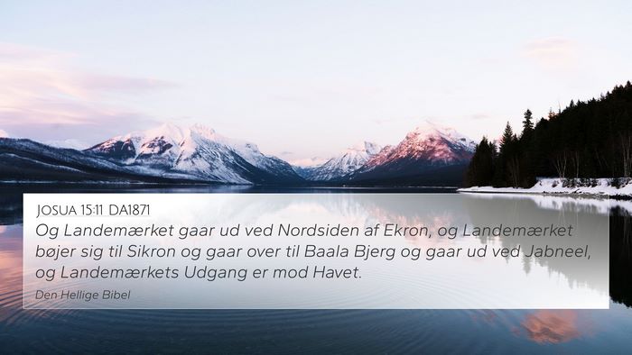 Josua 15:11 DA1871 4K Wallpaper - Og Landemærket gaar ud ved Nordsiden af Ekron, - 4K Wallpaper Bible Verse