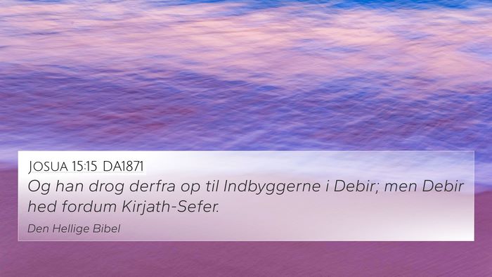 Josua 15:15 DA1871 Bible Verse Image