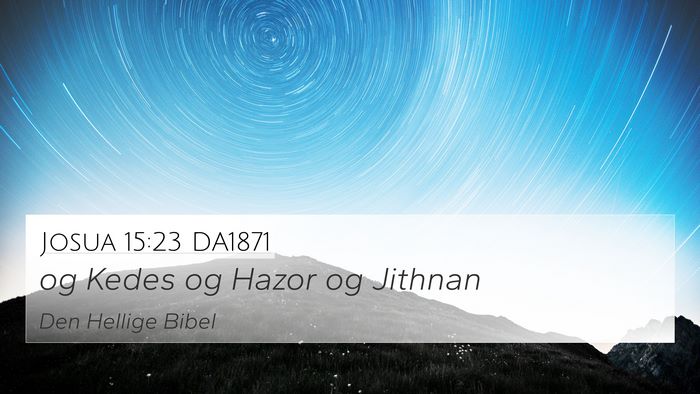 Josua 15:23 DA1871 Bible Verse Image