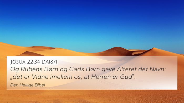 Josua 22:34 DA1871 4K Wallpaper - Og Rubens Børn og Gads Børn gave Alteret det - 4K Wallpaper Bible Verse