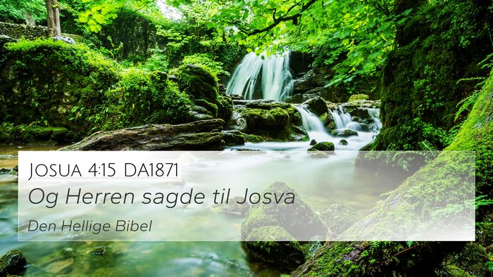 Josua 4:15 DA1871 4K Wallpaper - Og Herren sagde til - 4K Wallpaper Bible Verse