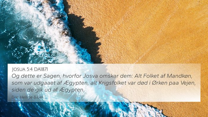Josua 5:4 DA1871 4K Wallpaper - Og dette er Sagen, hvorfor Josva omskar dem: Alt - 4K Wallpaper Bible Verse