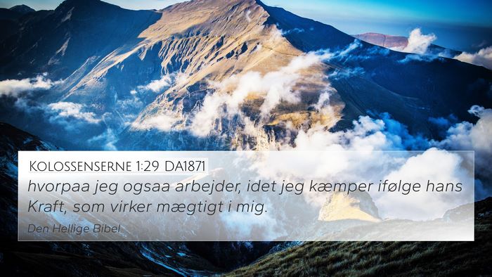 Kolossenserne 1:29 DA1871 Bible Verse Image