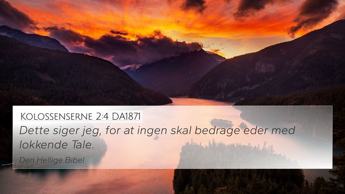 Kolossenserne 2:4 DA1871 Bible Verse Image