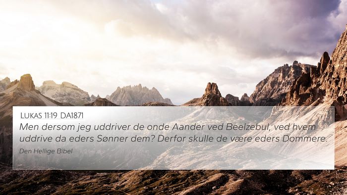 Lukas 11:19 DA1871 Bible Verse Image