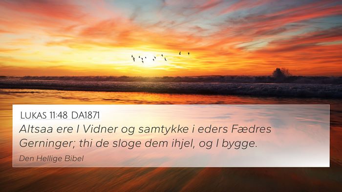 Lukas 11:48 DA1871 Bible Verse Image