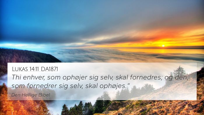 Lukas 14:11 DA1871 Bible Verse Image