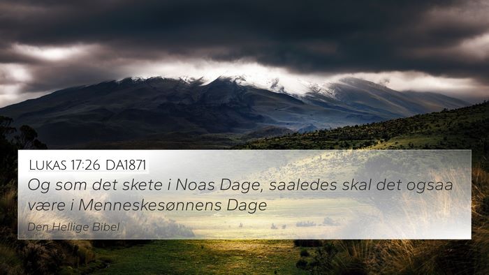 Lukas 17:26 DA1871 Bible Verse Image
