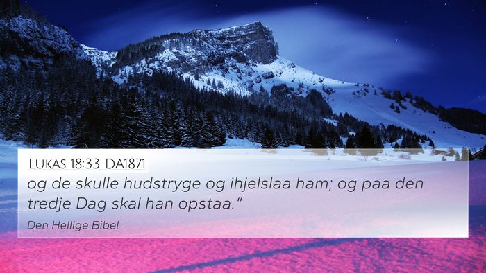 Lukas 18:33 DA1871 Bible Verse Image