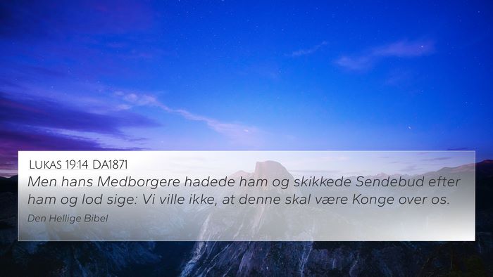 Lukas 19:14 DA1871 Bible Verse Image