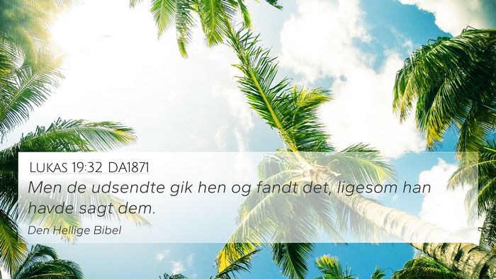 Lukas 19:32 DA1871 Bible Verse Image