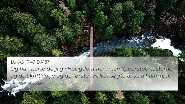 Lukas 19:47 DA1871 Bible Verse Image