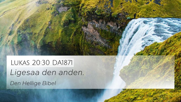 Lukas 20:30 DA1871 4K Wallpaper - Ligesaa den - 4K Wallpaper Bible Verse