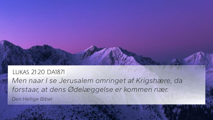 Lukas 21:20 DA1871 Bible Verse Image
