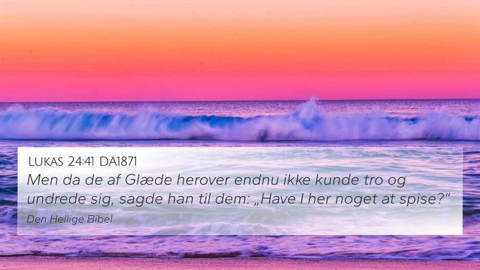 Lukas 24:41 DA1871 Bible Verse Image