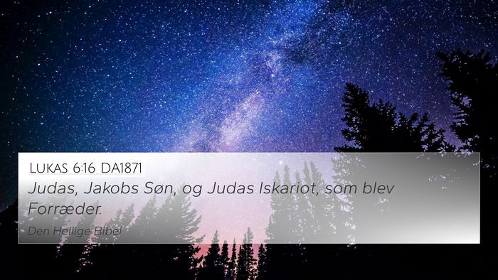 Lukas 6:16 DA1871 Bible Verse Image