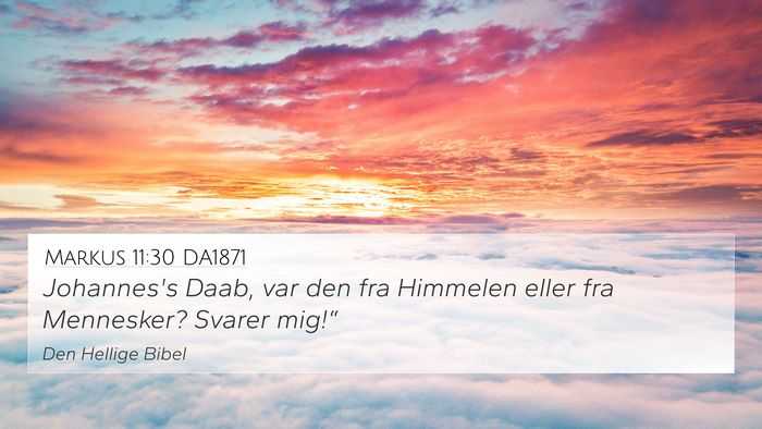Markus 11:30 DA1871 Bible Verse Image