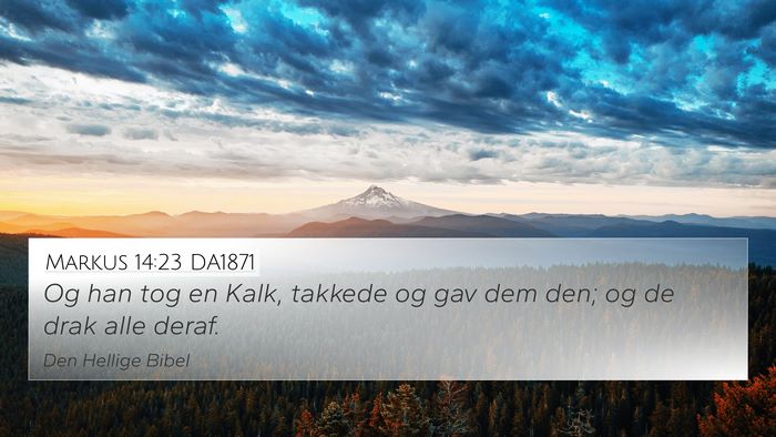 Markus 14:23 DA1871 Bible Verse Image