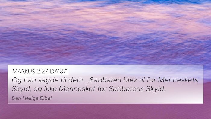 Markus 2:27 DA1871 Bible Verse Image