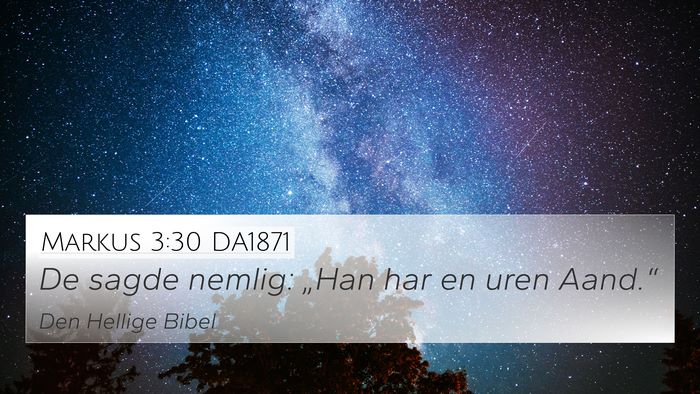 Markus 3:30 DA1871 Bible Verse Image