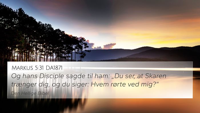 Markus 5:31 DA1871 Bible Verse Image
