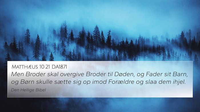 Matthæus 10:21 DA1871 Bible Verse Image