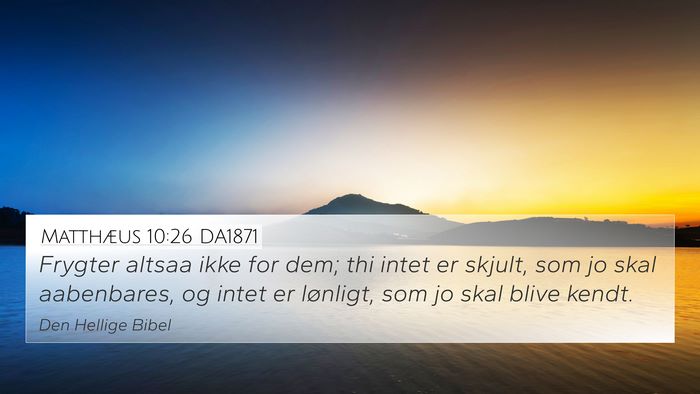 Matthæus 10:26 DA1871 Bible Verse Image