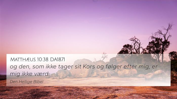 Matthæus 10:38 DA1871 Bible Verse Image