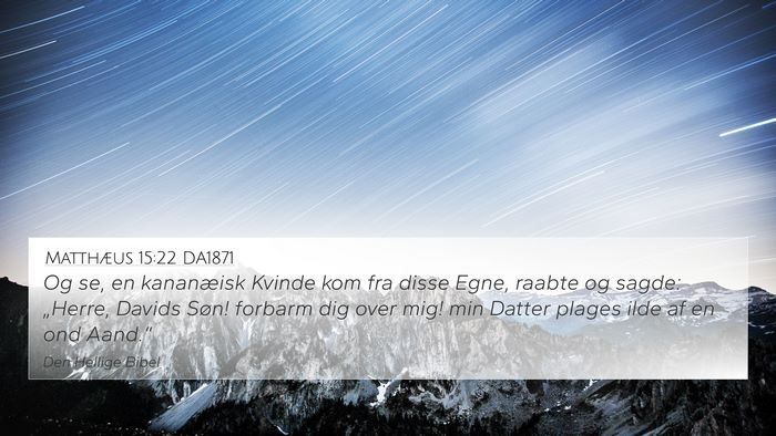 Matthæus 15:22 DA1871 Bible Verse Image