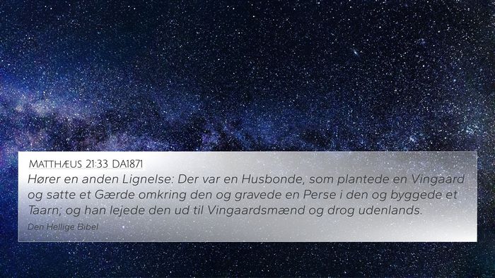 Matthæus 21:33 DA1871 Bible Verse Image