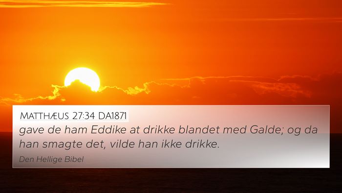 Matthæus 27:34 DA1871 Bible Verse Image
