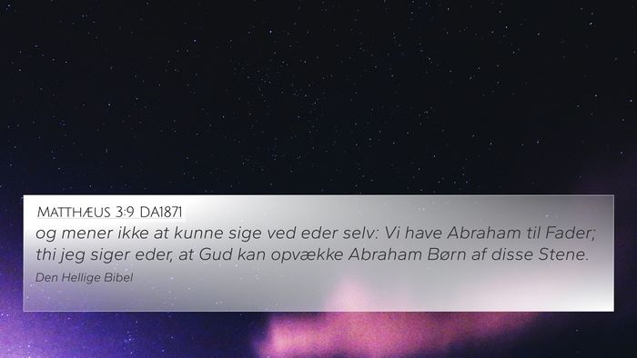 Matthæus 3:9 DA1871 Bible Verse Image