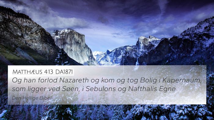 Matthæus 4:13 DA1871 Bible Verse Image