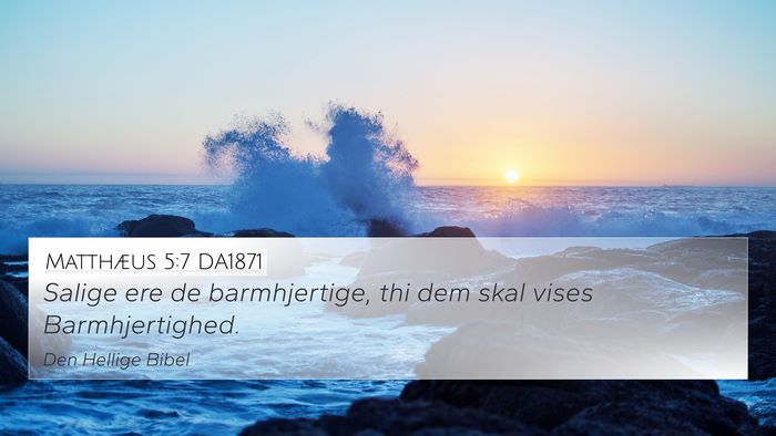 Matthæus 5:7 DA1871 4K Wallpaper - Salige ere de barmhjertige, thi dem skal vises - 4K Wallpaper Bible Verse