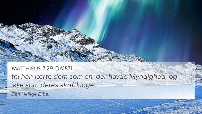 Matthæus 7:29 DA1871 Bible Verse Image